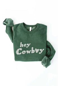 HEY COWBOY Graphic Sweatshirt