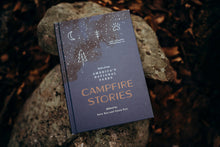 Load image into Gallery viewer, Campfire StoriesTales from America&#39;s National Parks