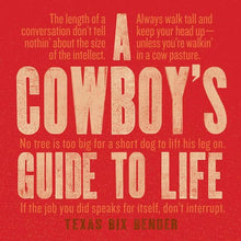 Load image into Gallery viewer, Cowboy&#39;s Guide to Life