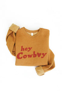 HEY COWBOY Graphic Sweatshirt